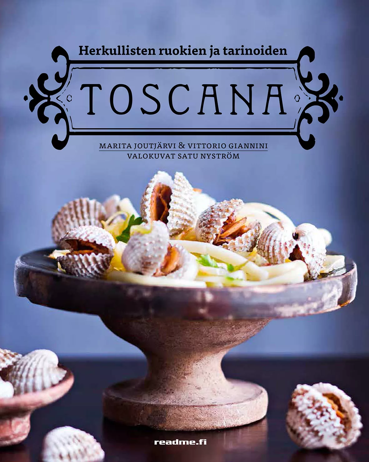 Herkullisten tarinoiden ja ruokien Toscana