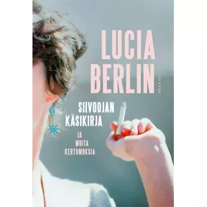 Lucia Berlin: Siivoojan käsikirja